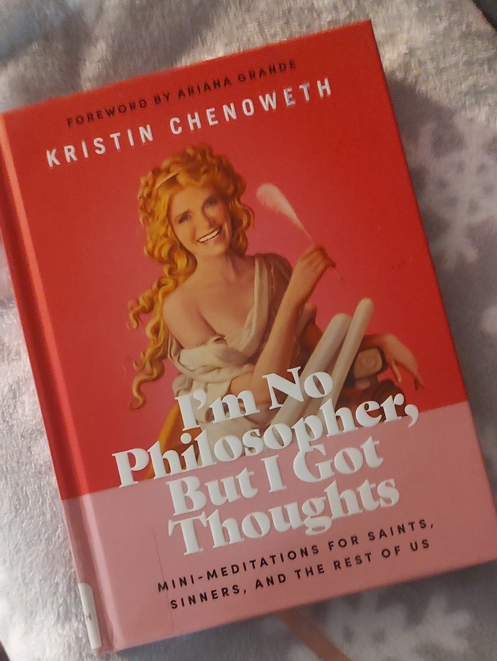 I'm No Philospher,But I got Thoughts, 📚  Kristen Chenoweth